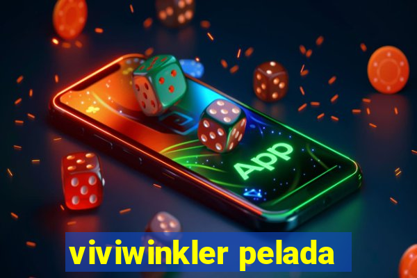 viviwinkler pelada